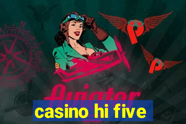 casino hi five