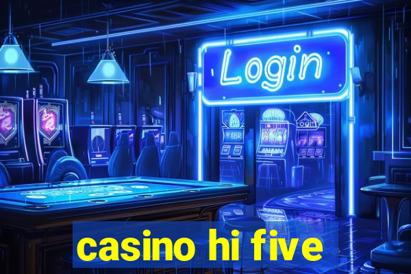 casino hi five