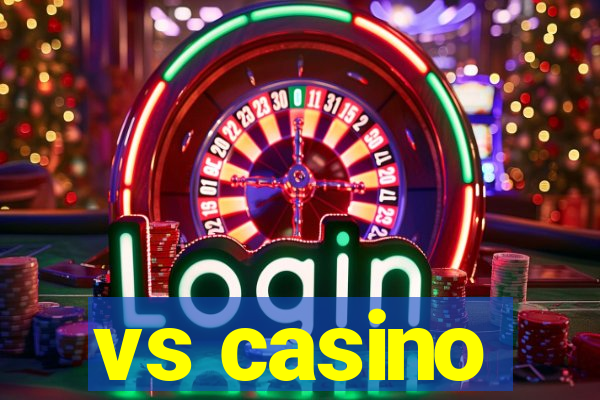 vs casino