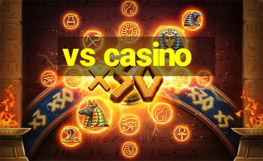 vs casino