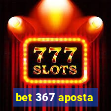 bet 367 aposta