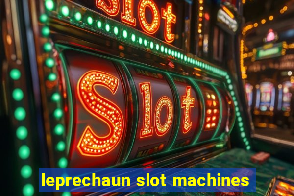 leprechaun slot machines