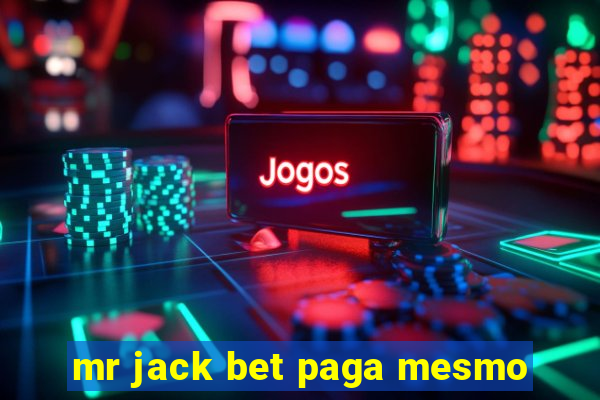 mr jack bet paga mesmo