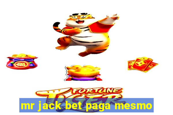 mr jack bet paga mesmo