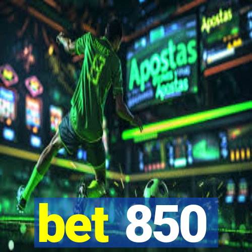 bet 850