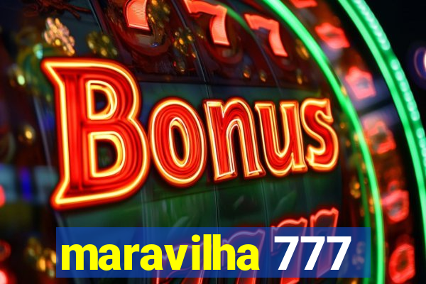 maravilha 777