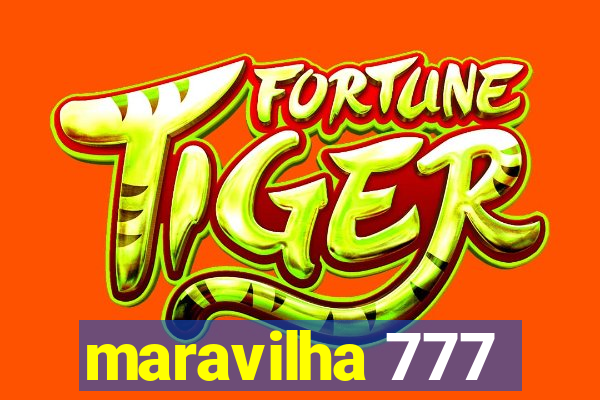 maravilha 777