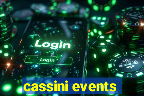 cassini events