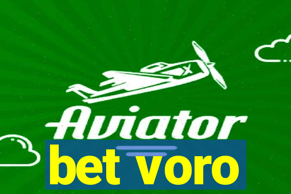 bet voro