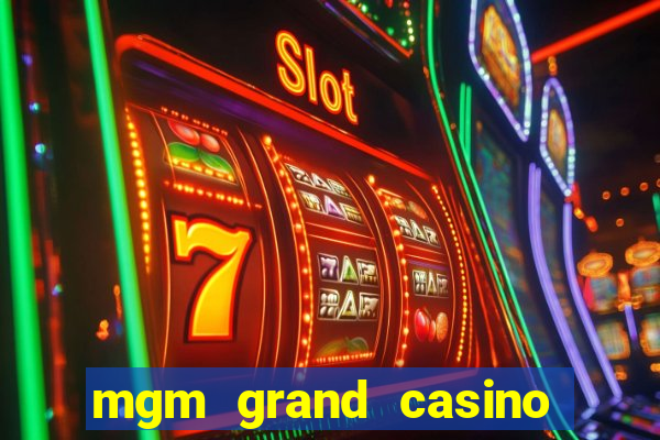 mgm grand casino las vegas