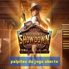 palpites do jogo aberto