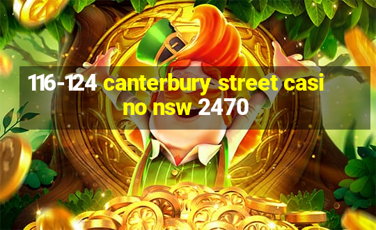 116-124 canterbury street casino nsw 2470