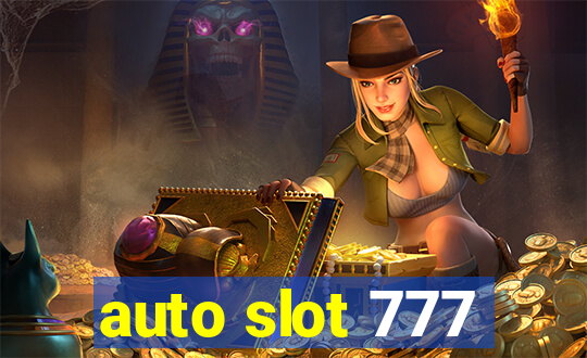 auto slot 777