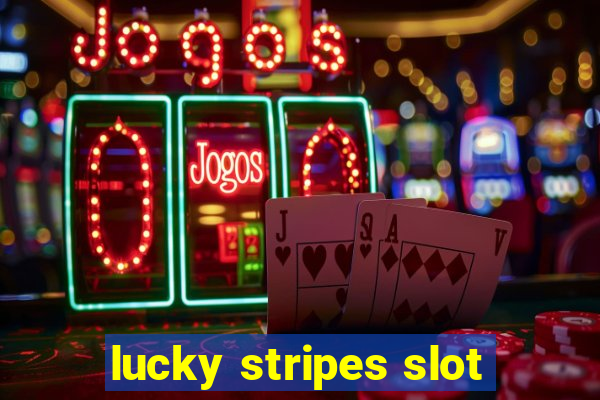 lucky stripes slot