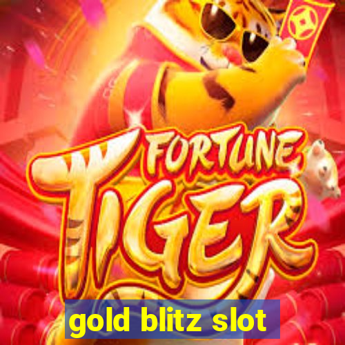 gold blitz slot