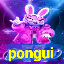 pongui