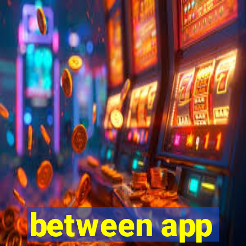 between app