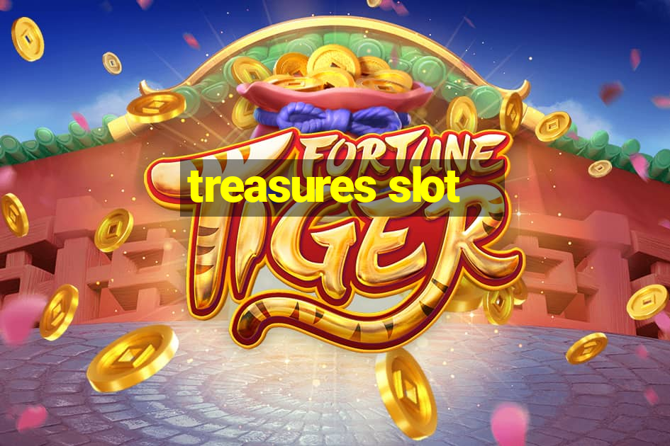 treasures slot