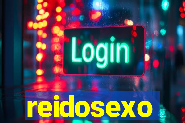 reidosexo