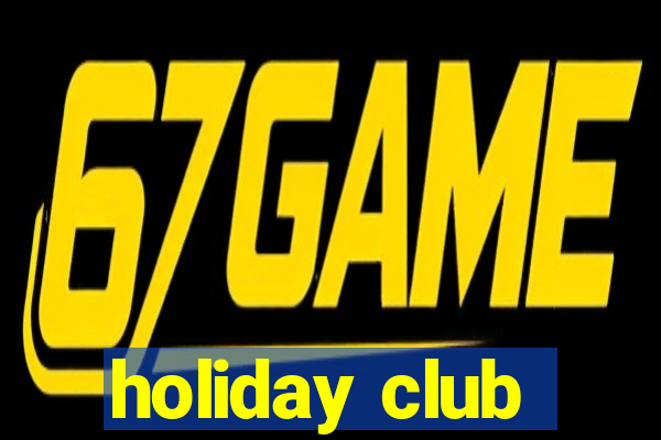 holiday club