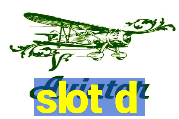 slot d