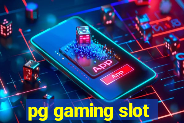 pg gaming slot