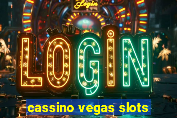 cassino vegas slots