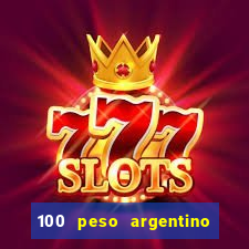 100 peso argentino em real