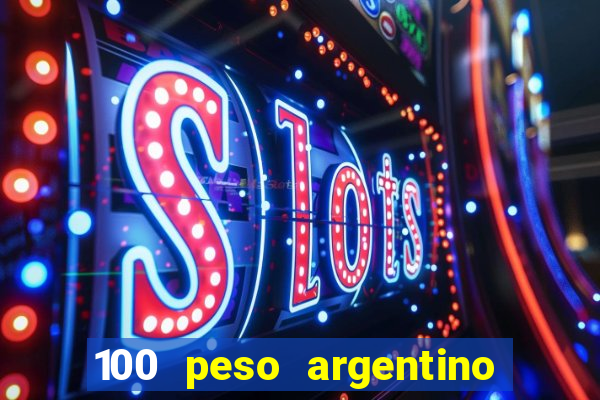 100 peso argentino em real