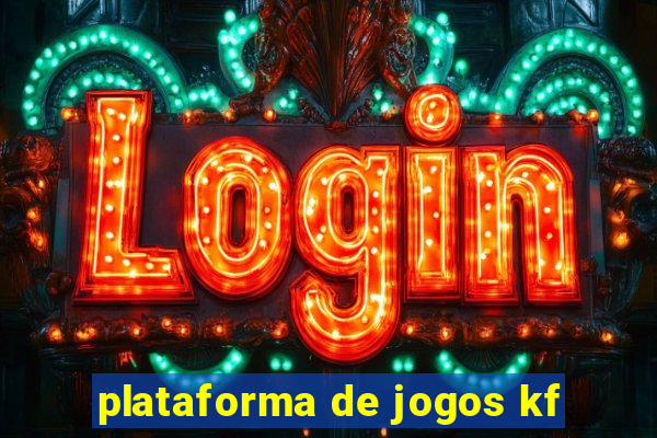 plataforma de jogos kf