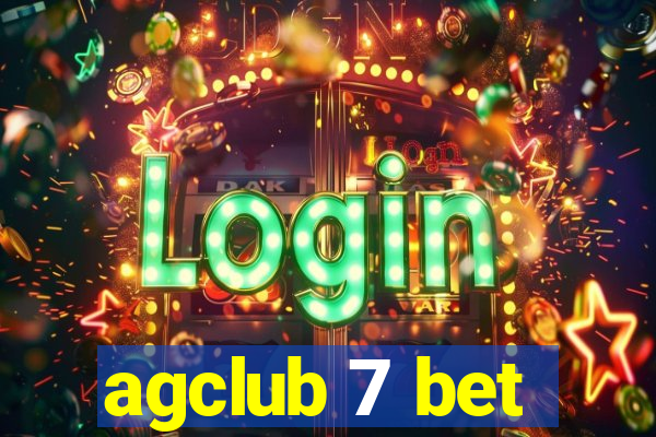 agclub 7 bet