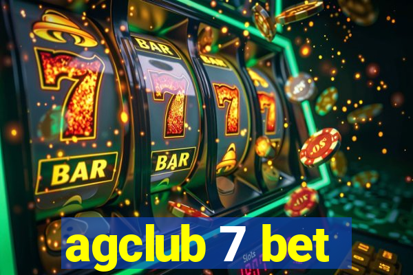 agclub 7 bet