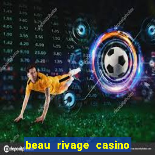 beau rivage casino in biloxi mississippi