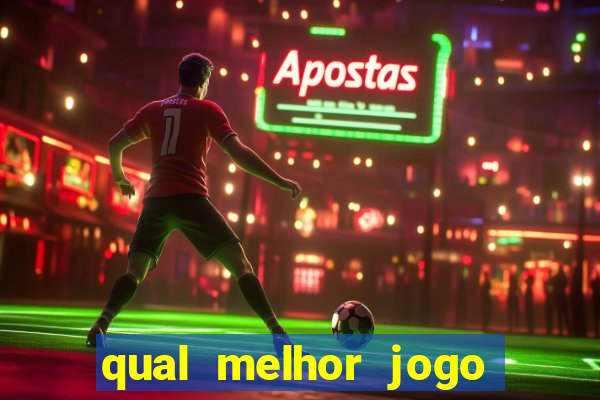 qual melhor jogo de apostas