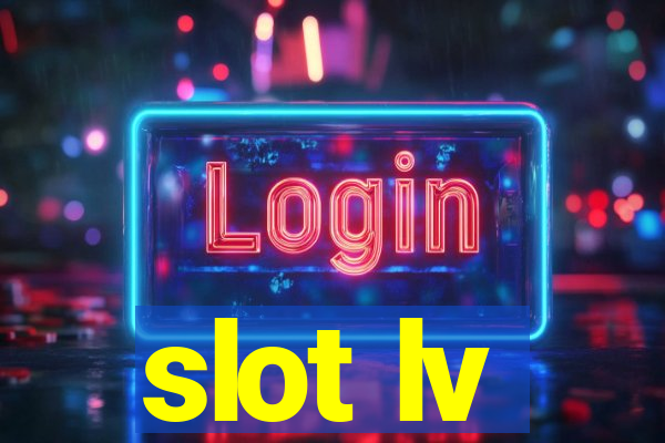 slot lv