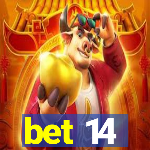 bet 14