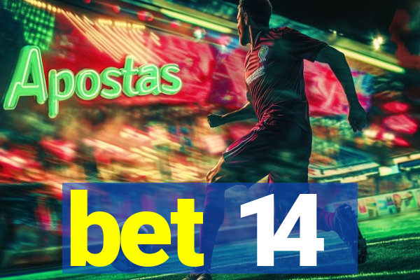 bet 14