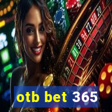 otb bet 365