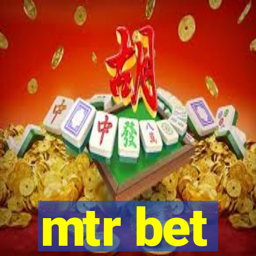 mtr bet