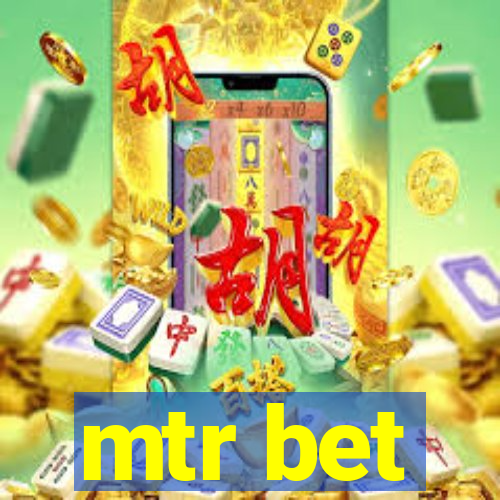 mtr bet