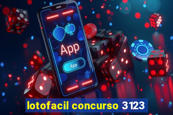 lotofacil concurso 3123