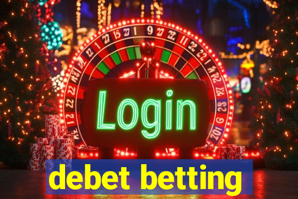 debet betting