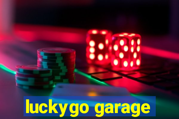 luckygo garage