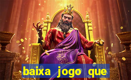 baixa jogo que ganha dinheiro de verdade