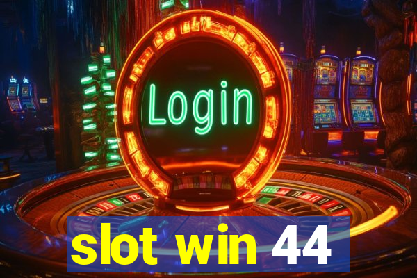 slot win 44