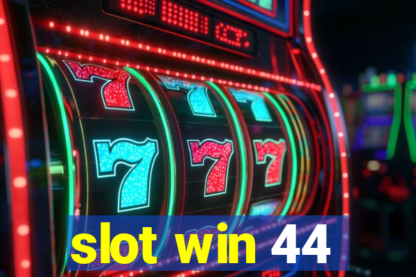 slot win 44