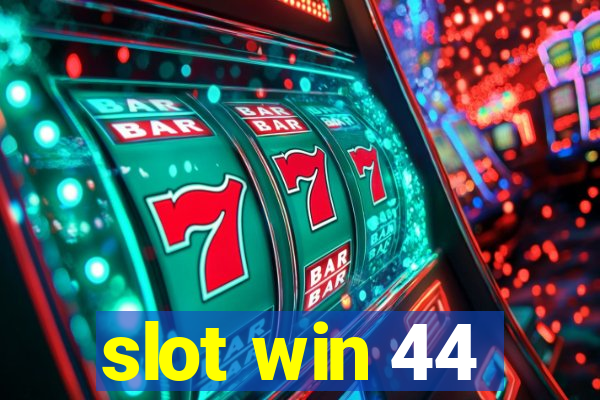 slot win 44