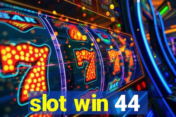 slot win 44