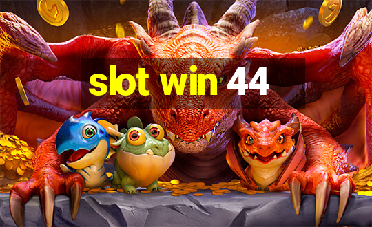 slot win 44