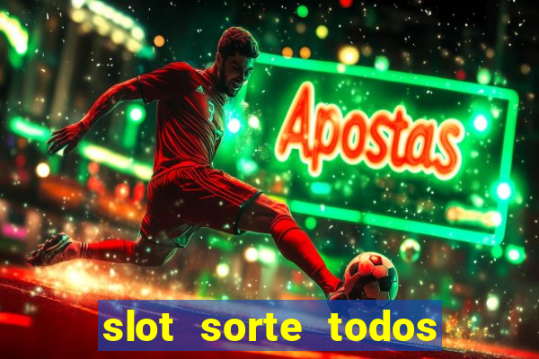 slot sorte todos os dias